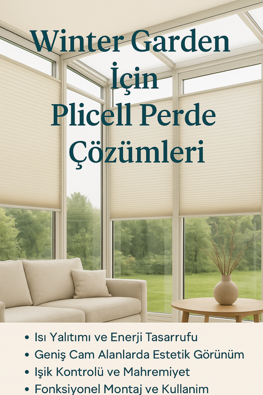 Winter Garden İçin Plicell Perde Çözümleri